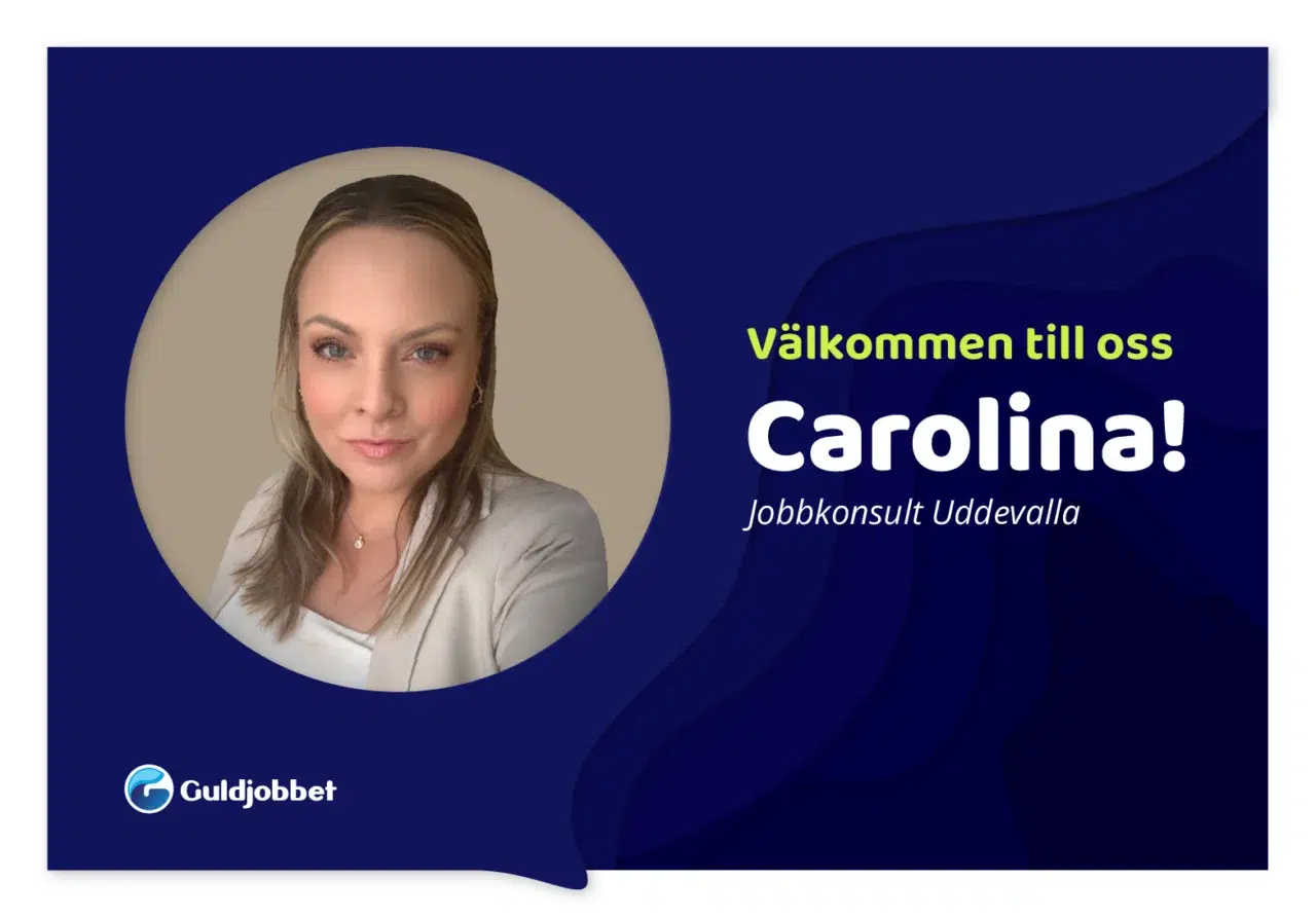 Jobbkonsult och handledare Carolina på Guldjobbet i Uddevalla