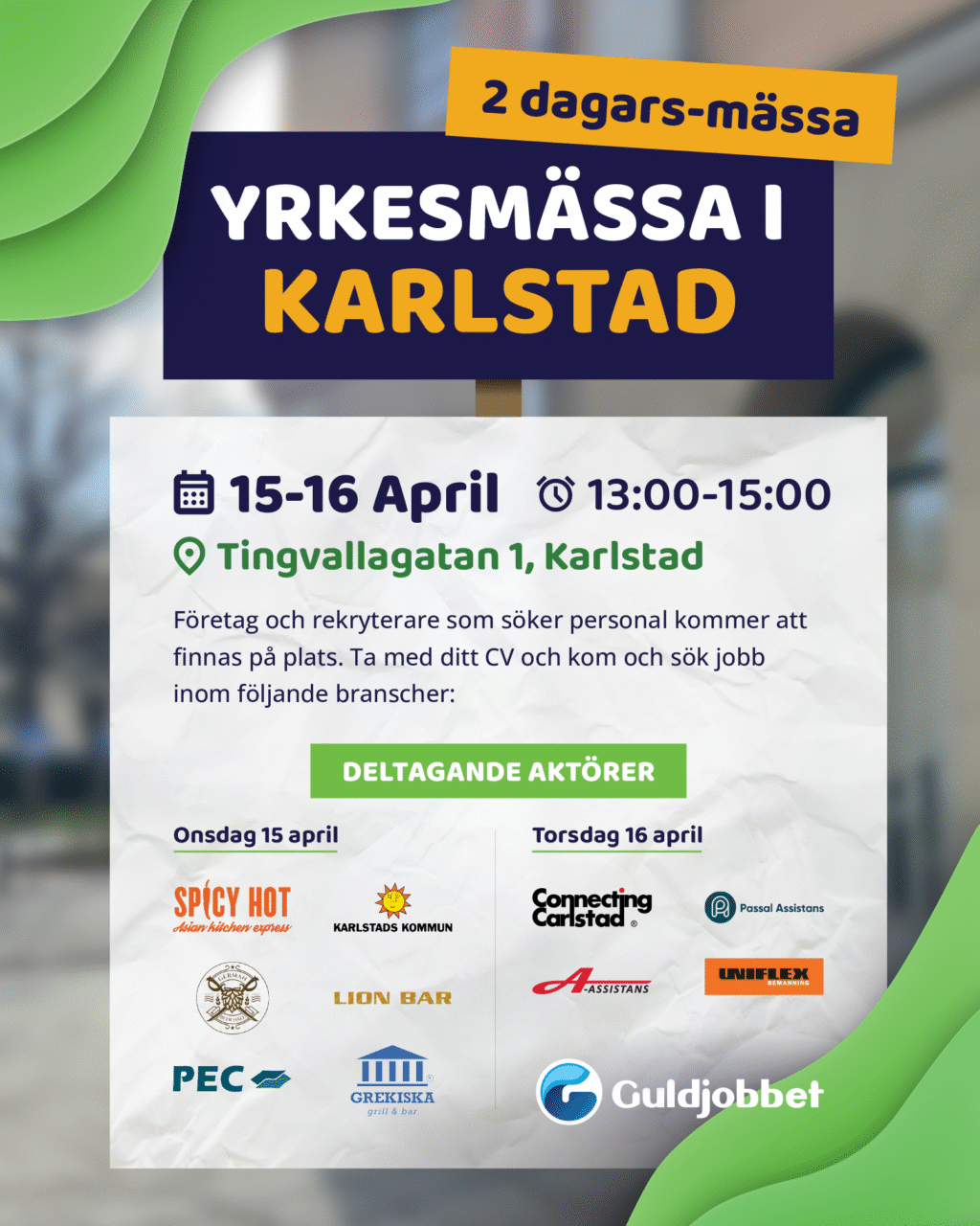 Guldjobbets yrkesmässa i Karlstad den 15-16 april!