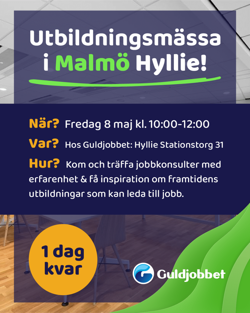 Utbildningsmässa Malmö Hyllie på Guldjobbets kontor