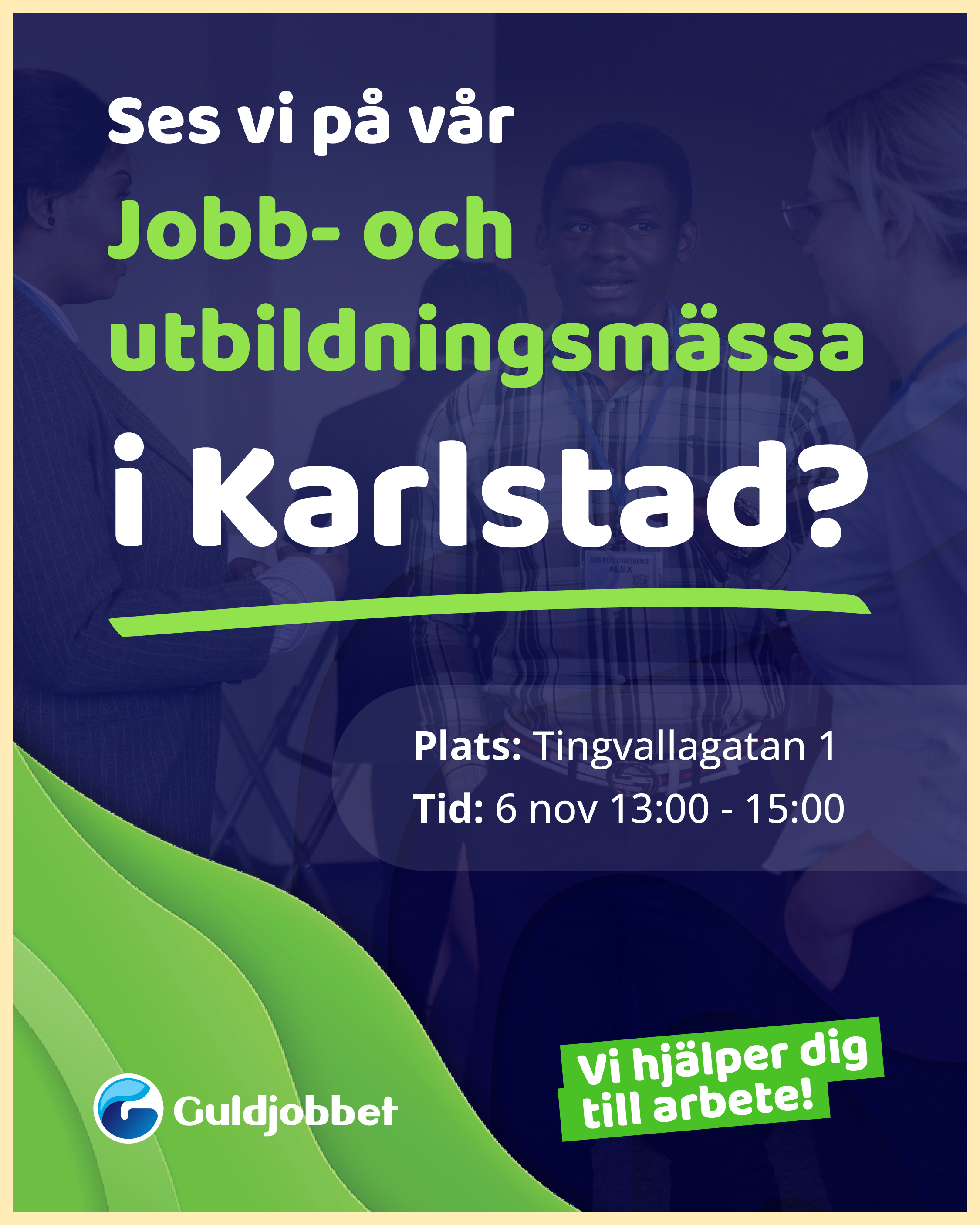Guldjobbets affisch för vår jobb- och utbildningsmässa i Karlstad